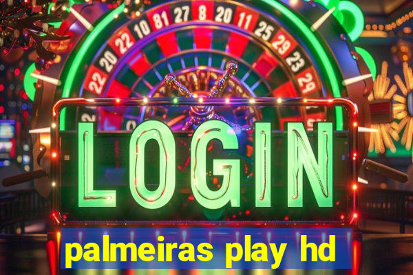 palmeiras play hd